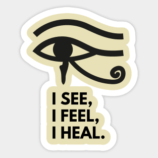 Eye of Horus I See I Feel I Heal - Left Eye Protection Charm, Healing, Health, Total Vision, Yoga, Zen, Meditation Sticker